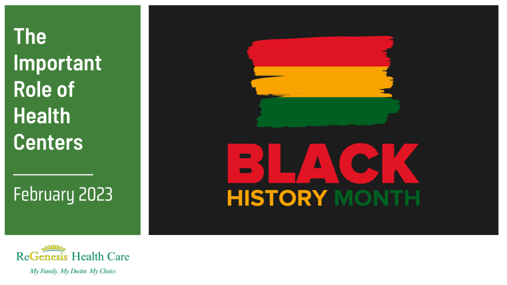 Celebrating Black History Month - Community Health Center - ReGenesis ...