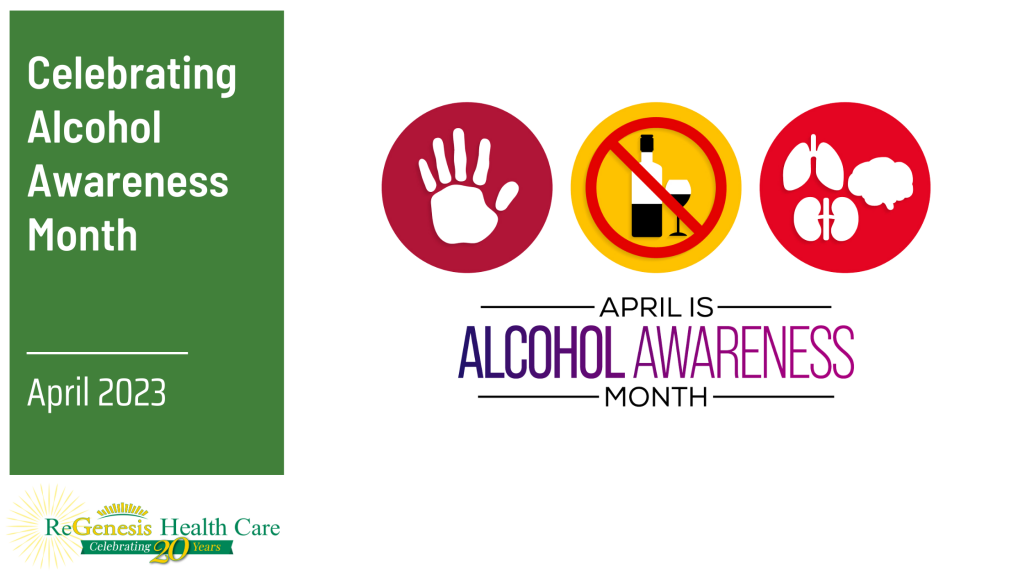 National Alcohol Awareness Month Community Health Center ReGenesis