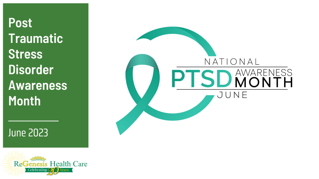 PTSD Awareness Month Community Health Center ReGenesis Health Care